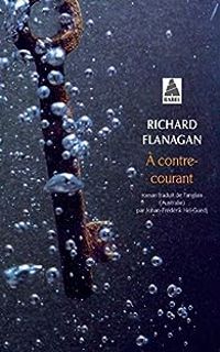 Richard Flanagan - À contre-courant