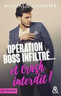 Nalle Charles - Opération boss infiltré... et crush interdit !