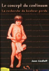 Couverture du livre Le concept du continuum  - Jean Liedloff