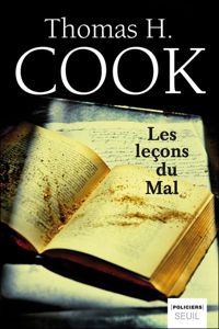 Thomas H. Cook - Les Leçons du Mal