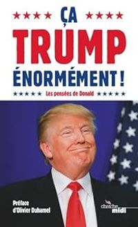 Couverture du livre Ca Trump énormément ! - Olivier Duhamel