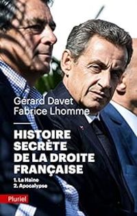 Couverture du livre Histoire secrète de la Droite française - Fabrice Lhomme - Gerard Davet