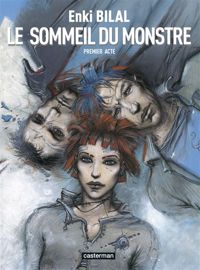 Couverture du livre Le Sommeil du Monstre - Enki Bilal