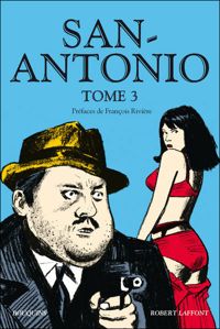 Frédéric Dard - San-Antonio - Tome 3 