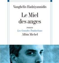 Vanghélis Hadziyannidis - Le Miel des anges