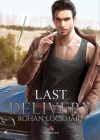 Couverture du livre Last Delivery: Crossroad, T1 - Rohan Lockhart