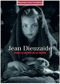 Couverture du livre Jean Dieuzaide : Pour la liberté de la presse - Reporters Sans Frontieres