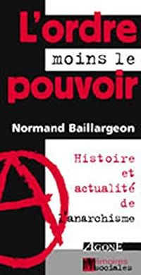 Couverture du livre L'ordre moins le pouvoir  - Normand Baillargeon