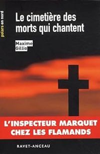 Couverture du livre Le cimetière des morts qui chantent - Maxime Gillio