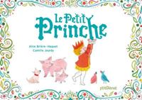 Couverture du livre Le Petit Prinche - Camille Jourdy - Alice Briere Haquet