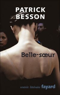 Patrick Besson - Belle-soeur