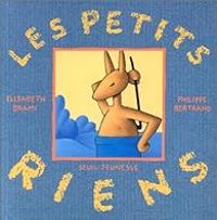 Couverture du livre Les Petits Riens - Elisabeth Brami