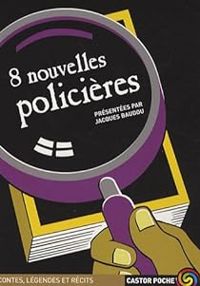 Couverture du livre 8 nouvelles policières - Jacques Baudou