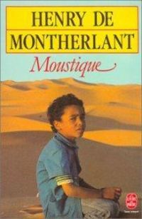 Couverture du livre Moustique - Henry De Montherlant