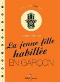 Couverture du livre La Jeune Fille habillée en garçon - Muriel Bloch