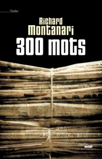 Couverture du livre 300 mots - Richard Montanari