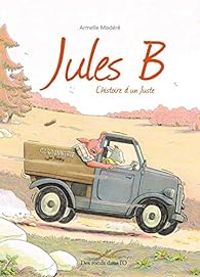 Couverture du livre Jules B, l'histoire d'un Juste - Armelle Modere