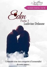 Couverture du livre Eden - Ludivine Delaune