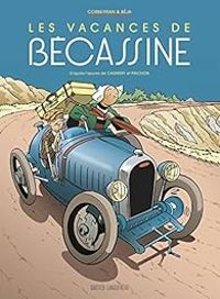 Couverture du livre Les vacances de Bécassine - Ric Corbeyran - Beja  - Joseph Porphyre Pinchon