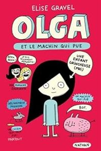 Couverture du livre Olga et le Machin qui pue - Elise Gravel