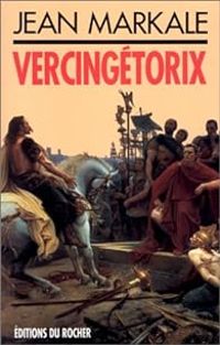 Couverture du livre Vercingétorix - Jean Markale