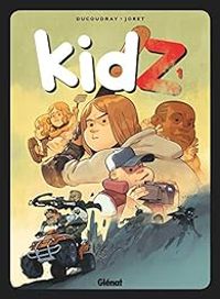 Couverture du livre KidZ - Aurelien Ducoudray - Jocelyn Joret