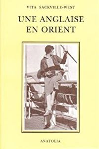 Couverture du livre Une Anglaise en Orient - Vita Sackville West