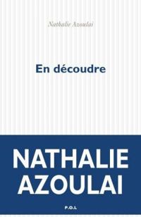 Nathalie Azoulai - En découdre