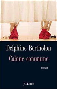 Delphine Bertholon - Cabine commune