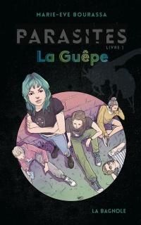 Couverture du livre La guêpe - Marie Ve Bourassa