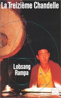 Couverture du livre La treizième chandelle - Tuesday Lobsang Rampa