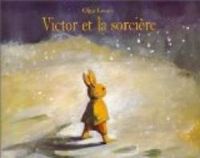 Couverture du livre Victor et la sorcière - Olga Lecaye