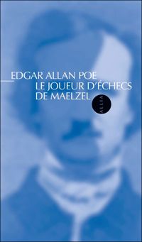 Couverture du livre Le Joueur d'échecs de Maelzel - Edgar Allan Poe