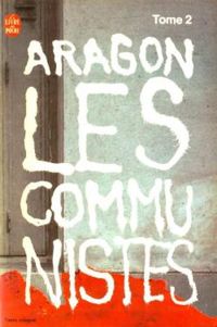 Louis Aragon - Les communistes - Poche