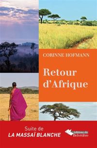 Corinne Hofmann - Retour d'Afrique