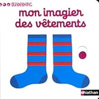 Couverture du livre Mon imagier des vêtements - Nathalie Choux