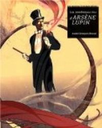 Andre Francois Ruaud - Les nombreuses vies d'Arsène Lupin