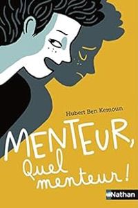 Couverture du livre Menteur, quel menteur ! - Hubert Ben Kemoun