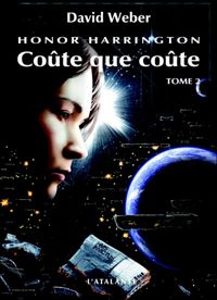 Couverture du livre Coûte que coûte II - David Weber