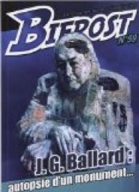 Couverture du livre Bifrost, N°59 : Spécial James G. Ballard - Revue Bifrost