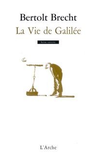 Couverture du livre La Vie de Galilée - Bertolt Brecht