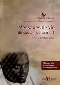 Pierre Pradervand - Messages de vie du couloir de la mort