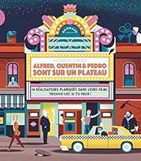 Couverture du livre Alfred, Quentin et Pedro sont sur un plateau... - Alexandre Clerisse