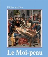 Didier Anzieu - Le Moi-peau