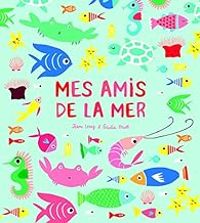 Couverture du livre Mes amis de la mer - Giulia Bruel