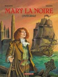 Couverture du livre Mary La Noire - Intégrale - Rodolphe 