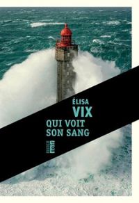 Elisa Vix - Qui voit son sang