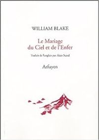 William Blake - Le Mariage du Ciel et de l'Enfer 