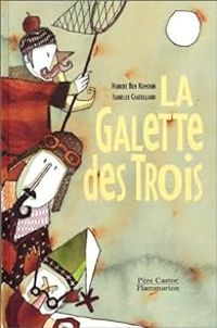 Couverture du livre La Galette des trois - Hubert Ben Kemoun