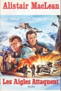 Alistair Maclean - Un triple vaut trois doubles